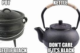 Image result for Kettle Steam Meme