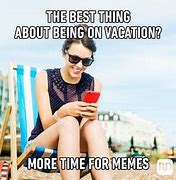 Image result for Funny Vacation Memes for Work