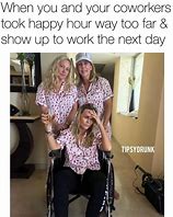 Image result for Funny Work Happy Hour