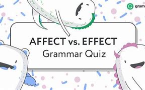 Image result for Tell the Difference Between Effect and Affect