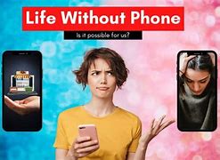 Image result for Pictures of People without Phones