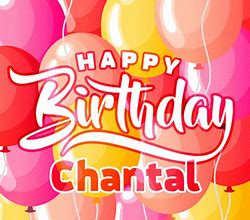 Image result for Happy Birthday Chantal