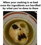 Image result for Bad Food Cooking Meme