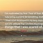 Image result for Quotes About Being Scared