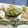 Image result for Guacamole Day