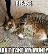 Image result for Take the Money Meme