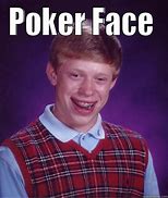 Image result for Yes to Poker Meme