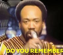 Image result for Do You Remember Yes Meme