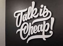 Image result for Talk Is Cheap Tattoo