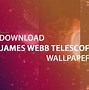 Image result for James Webb Space Telescope Windows Background 4K