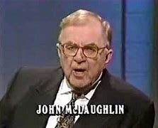 Image result for John McLaughlin TV Host Quotes