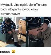 Image result for It Is Done Zip Pants Meme