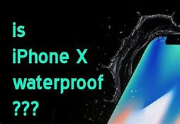 Image result for Is the iPhone X Waterproof