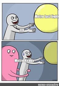 Image result for Metro Game Memes