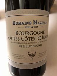 Image result for Mazilly Bourgogne Hautes Cotes Beaune Vieilles Vignes