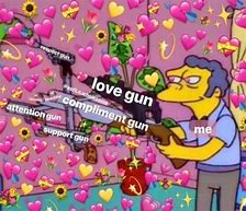 Image result for Wholesome Love Gun Meme