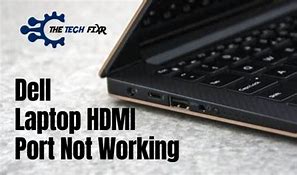 Image result for Dell Laptop P117f HDMI Not Working