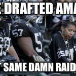 Image result for NFL Raiders Draft Meme