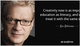 Image result for Creativity in Schools Quotes