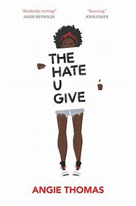 Image result for The Hate You Give Book Cover Black and White