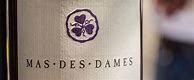 Image result for Mas Dames Coteaux Languedoc Dame