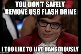Image result for USB Flash Drive Edit Meme