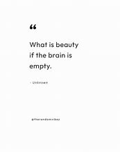 Image result for Beauty Without Brains Quotes