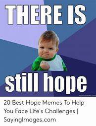 Image result for Funny Hope Memes