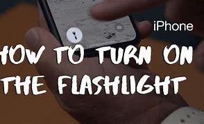 Image result for How to Use Flashlight On iPhone 2020