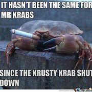 Image result for Mister Krabs Meme