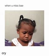 Image result for When You Miss BAE Memes