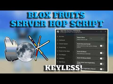 Blox Fruits Server Hop Script (KEYLESS) | Full Moon, TTK, Dough King + More