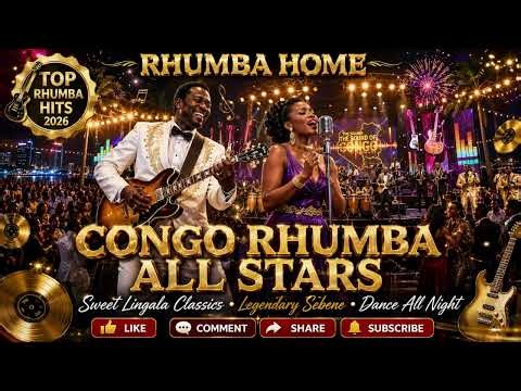 Congo Rhumba All Stars 2026 🎸 | Best Lingala Classics | Ultimate Nonstop Mix