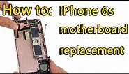 iPhone 6s motherboard replacement