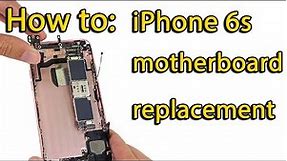 iPhone 6s motherboard replacement