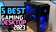 Best Gaming PC of 2023 | The 5 Best Gaming PCs Review