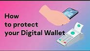 How To Secure Your Digital Wallet