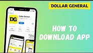 How to Download Dollar General App on Your Phone