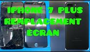 IPHONE 7 PLUS REMPLACEMENT ECRAN / IPHONE 7 PLUS SCREEN REPLACEMENT