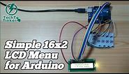 Simple 16x2 LCD Menu for Arduino