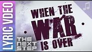 "When the War Is Over" Lyric Video - Songs from The Next Step