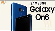 Samsung Galaxy On6 Official Look, Price, Full Specification, Features, First Look, Camera, Trailer