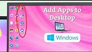 Windows 11: How To Add Apps To Desktop!