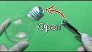 Open a light bulb without breaking | how to open bulb without breaking