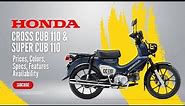 2024 Honda Cross Cub 110/Super Cub 110: New Colors, Prices, Specs, Features, Availability