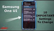 Official Samsung One UI - 10 IMPORTANT Settings To Change