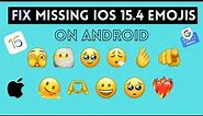 How To Fix Missing iOS 15.4 Emojis On Android 2022 😍