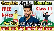 Complete Physical Education - Class 11th | One shot | FREE Notes🔥