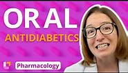 Oral Antidiabetic Medications - Pharmacology - Endocrine System | @LevelUpRN