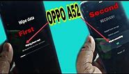 Hard Reset Oppo A52 Cph2061 Remove Screen Lock Pattern/Pin/Password Without Box/ Without Computer022